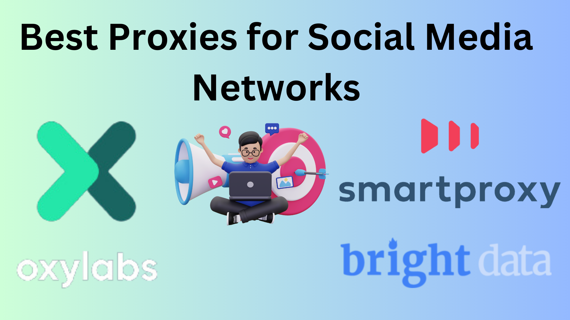 Best Proxies for Social Media Networks